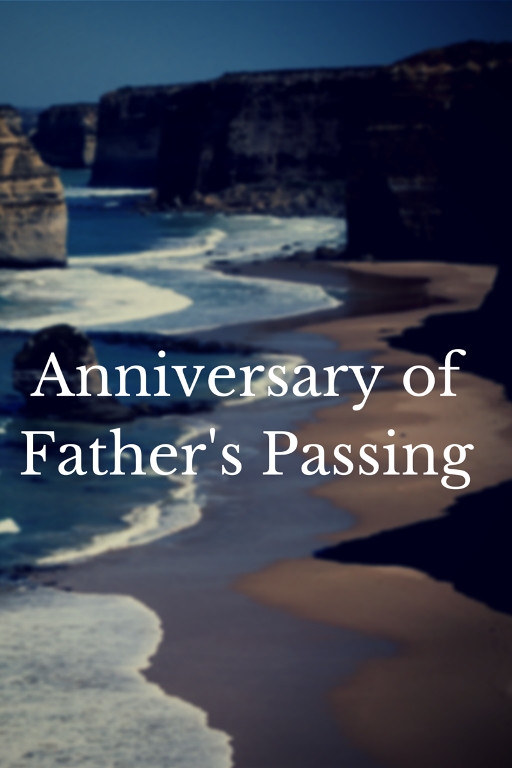 Anniversary of Father's Passing: 2 Years Later