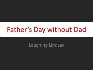 father's day without dad