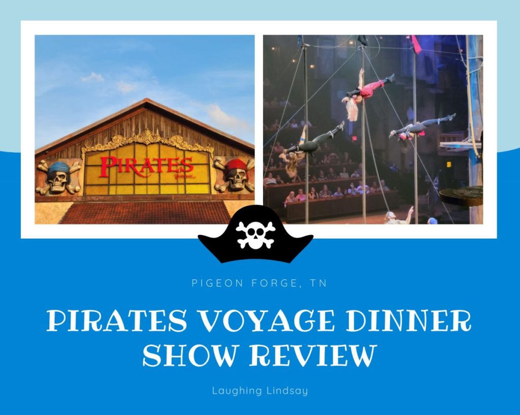 Pirates Voyage Dinner Show Pigeon Forge Tennessee (Full Review) 