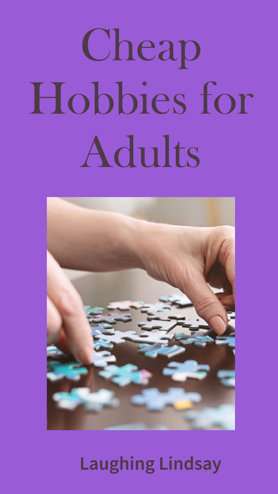 Cheap Hobbies for Adults - Laughing Lindsay