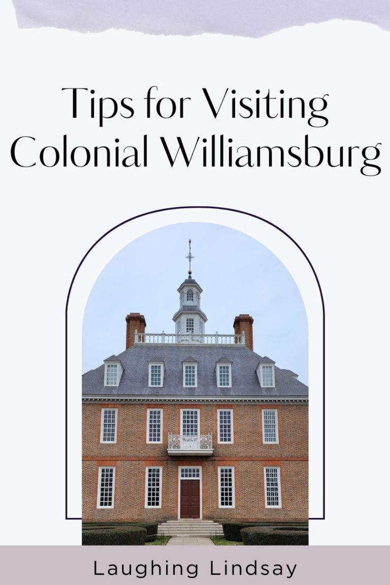 Tips for Visiting Colonial Williamsburg Virginia - Laughing Lindsay