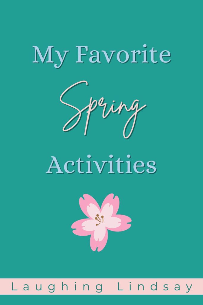 Favorite Spring Activities
