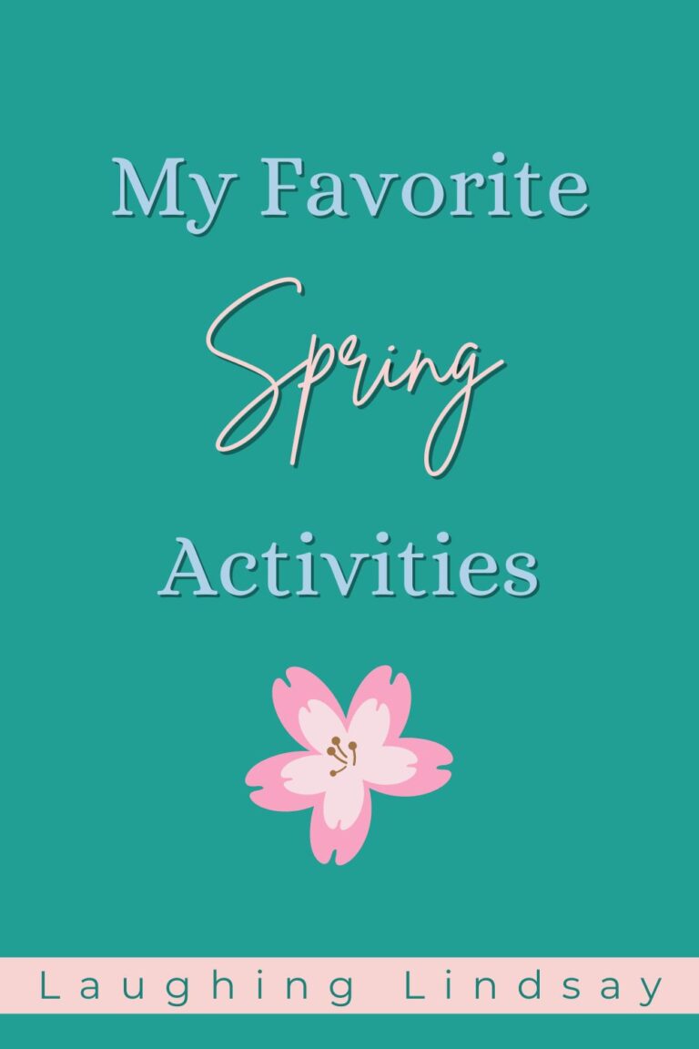 My Favorite Spring Activities - Laughing Lindsay