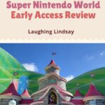 Super Nintendo World Early Access