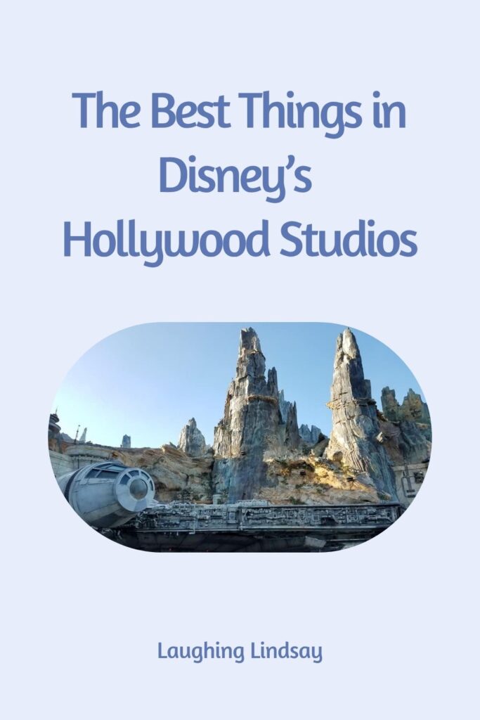 The Best Things in Hollywood Studios