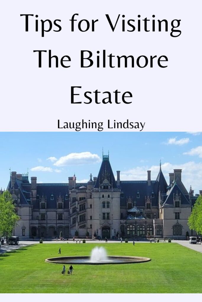 Biltmore Estate Tips