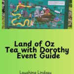 Land of Oz Tea with Dorothy